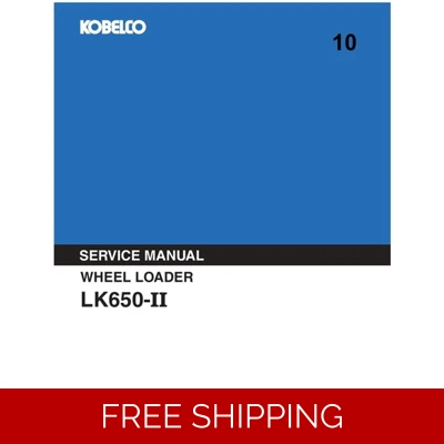 KOBELCO LK650II WHEEL LOADER WORKSHOP REPAIR MANUAL KOBELCO LK650II WHEEL LOADER WORKSHOP REPAIR MANUAL